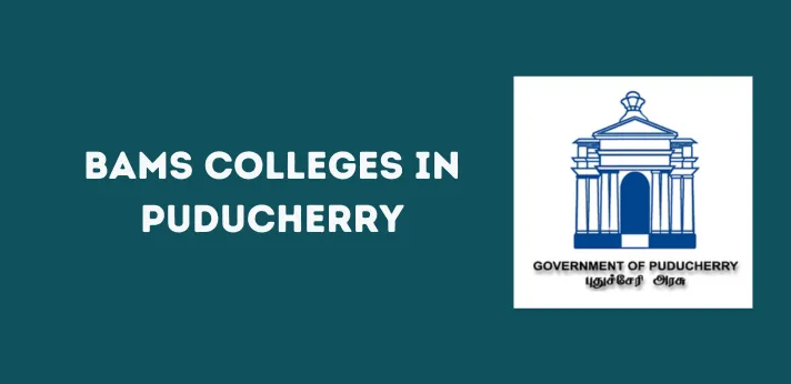 List of BAMS Colleges in Puducherry