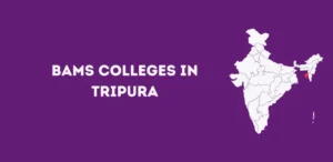 List of BAMS Colleges in Tripura