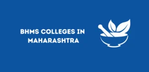 List of BHMS Colleges in Maharashtra