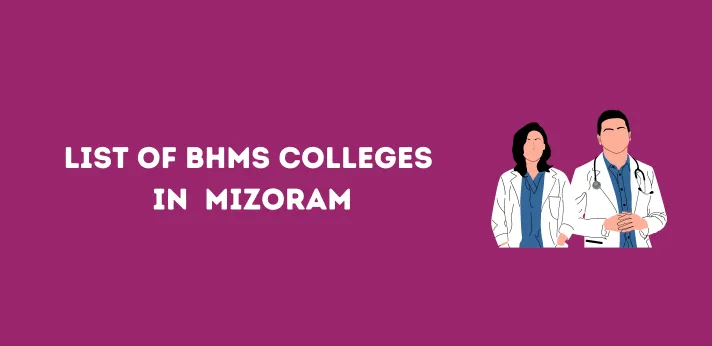 List of BHMS Colleges in Mizoram