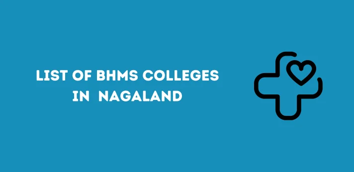 List of BHMS Colleges in Nagaland