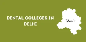 List of Dental Colleges in Delhi