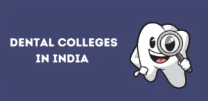 List of Dental Colleges in India