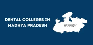 List of Dental Colleges in Madhya Pradesh