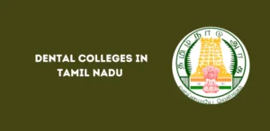 List of Dental Colleges in Tamil Nadu