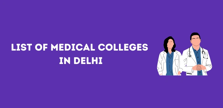 List of Medical Colleges in Delhi