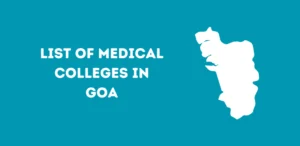 List of Medical Colleges in Goa