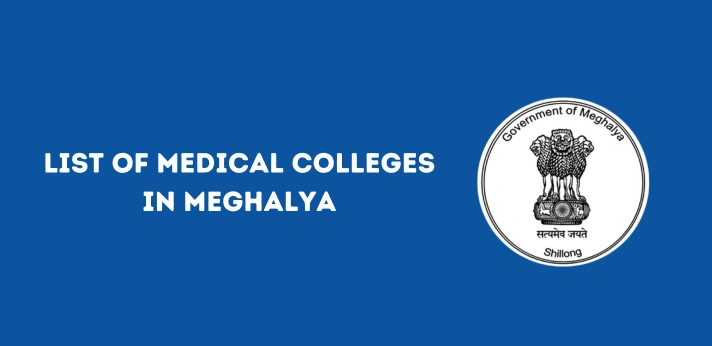 List of Medical Colleges in Meghalaya