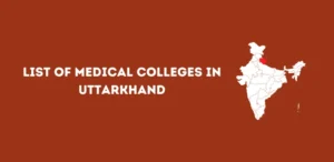 List of Medical Colleges in Uttarakhand