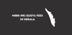 MBBS NRI Quota Fees in Kerala