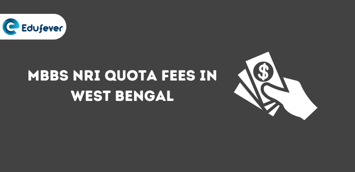 MBBS NRI Quota Fees in West Bengal