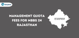 Management Quota Fees for MBBS in Rajasthan