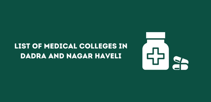 Medical Colleges in Dadra and Nagar Haveli