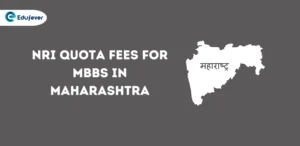 NRI Quota Fees for MBBS in Maharashtra