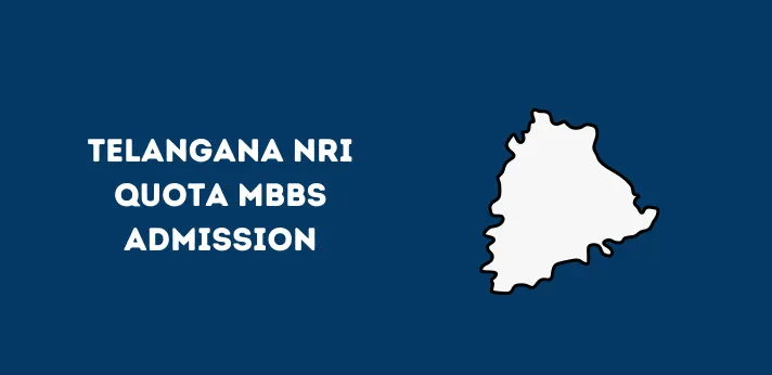 Telangana NRI Quota MBBS Admission