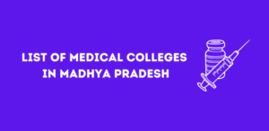 List of Medical Colleges in Madhya Pradesh