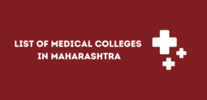 List of Medical Colleges in Maharashtra