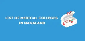 List of Medical Colleges in Nagaland