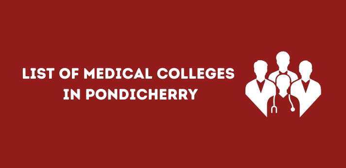 List of Medical Colleges in Pondicherry