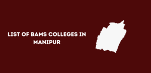 List of BAMS Colleges in Manipur