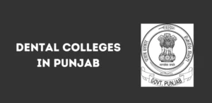 List of Dental Colleges in Punjab