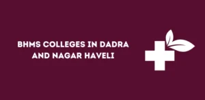 BHMS Colleges in Dadra and Nagar Haveli