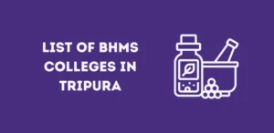 List of BHMS Colleges in Tripura