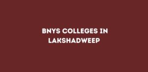 List of BNYS Colleges in Lakshadweep