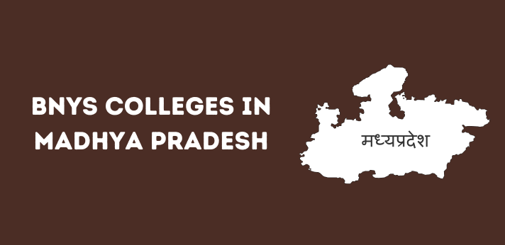 List of BNYS Colleges in Madhya Pradesh