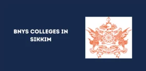 List of BNYS Colleges in sikkim