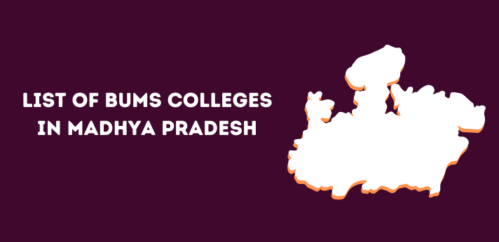 List of BUMS Colleges in Madhya Pradesh