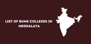 List of BUMS College in Meghalaya