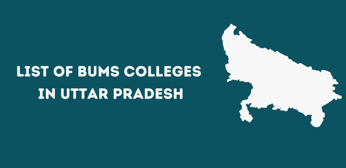 List of BUMS Colleges in Uttar Pradesh