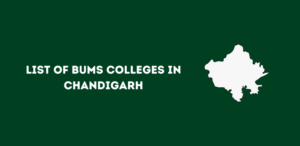 List of BUMS Colleges in Chandigarh