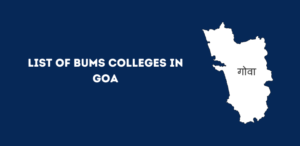 List of BUMS Colleges in Goa