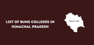 List of BUMS Colleges in Himachal Pradesh