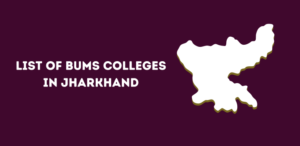 List of BUMS College in Jharkhand