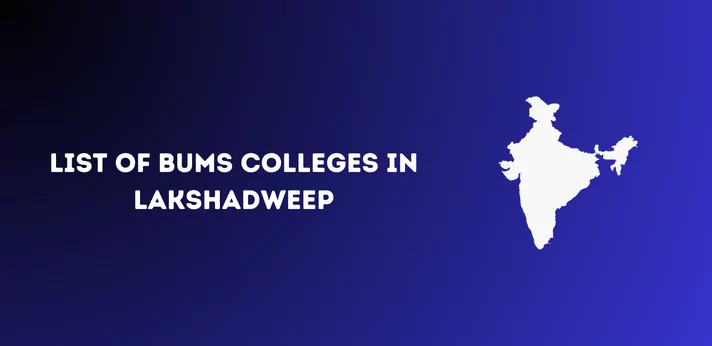 List of BUMS Colleges in Lakshadweep