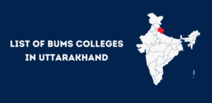 List of BUMS Colleges in Uttarakhand