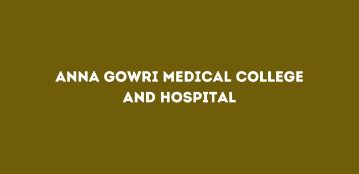 Anna Gowri Medical College and Hospital