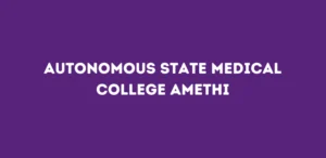 Autonomous State Medical College Amethi