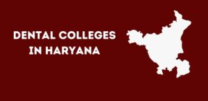 List of Dental Colleges in Haryana