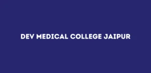 Dev Medical College Jaipur