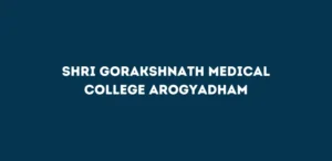 Shri Gorakshnath Medical College Arogyadham