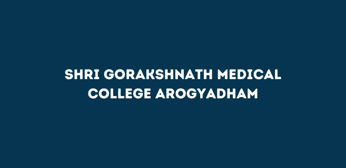 Shri Gorakshnath Medical College Arogyadham