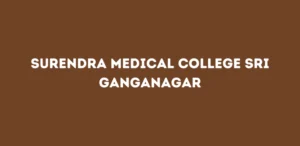 Surendra Medical College Sri Ganganagar