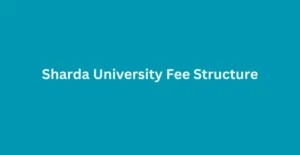 Sharda University Fee Structure