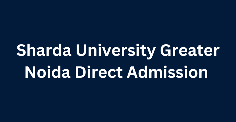 Shrada University Greater Noida Direct Admission