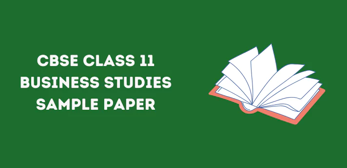 CBSE Class 11 Business Studies Sample Paper
