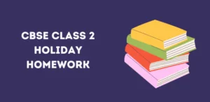 CBSE Class 2 Holiday Homework